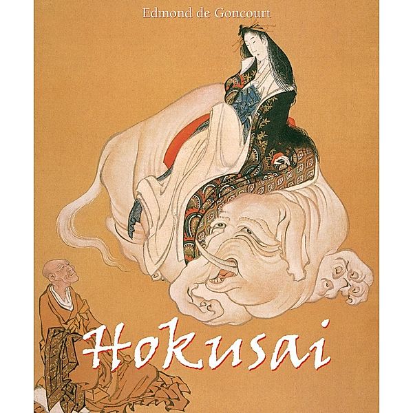 Parkstone International: Hokusai, Edmond de Goncourt