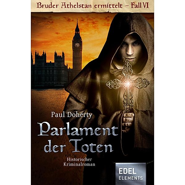 Parlament der Toten / Bruder Athelstan Bd.6, Paul Doherty