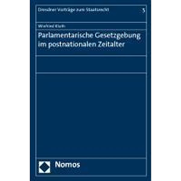 Parlamentarische Gesetzgebung im postnationalen Zeitalter, Winfried Kluth