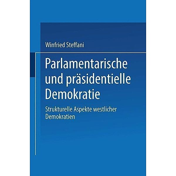 Parlamentarische und präsidentielle Demokratie, Winfried Steffani