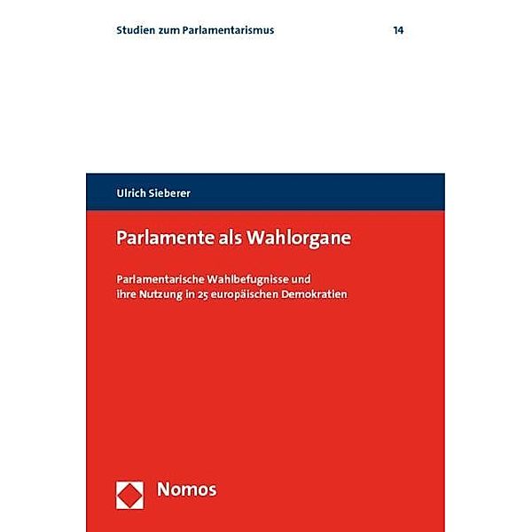 Parlamente als Wahlorgane, Ulrich Sieberer
