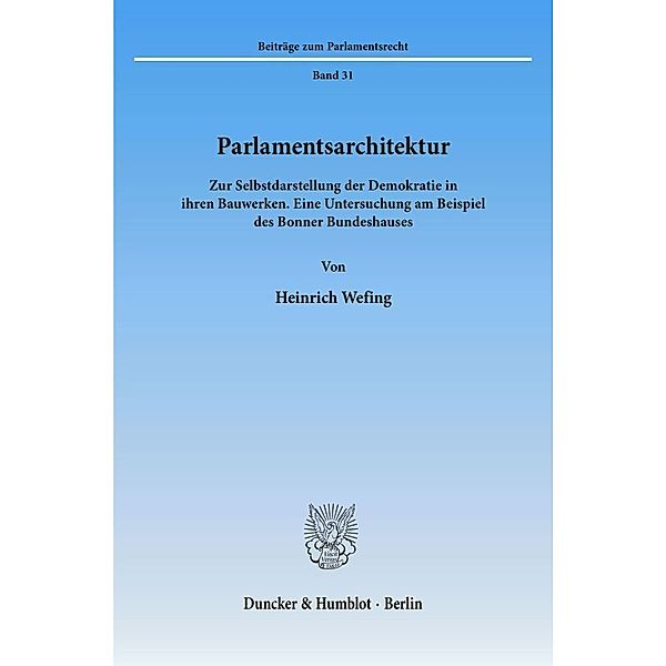 Parlamentsarchitektur., Heinrich Wefing