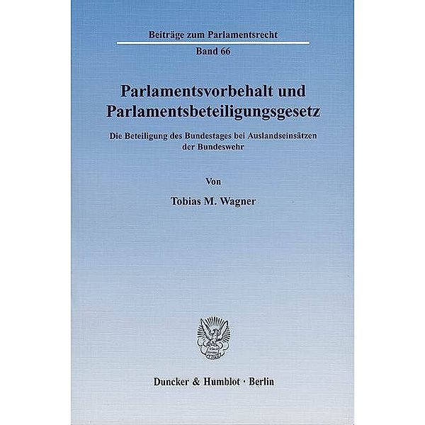 Parlamentsvorbehalt und Parlamentsbeteiligungsgesetz, Tobias M. Wagner