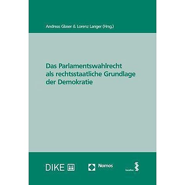 Parlamentswahlrecht als rechtsstaatliche Grundlage