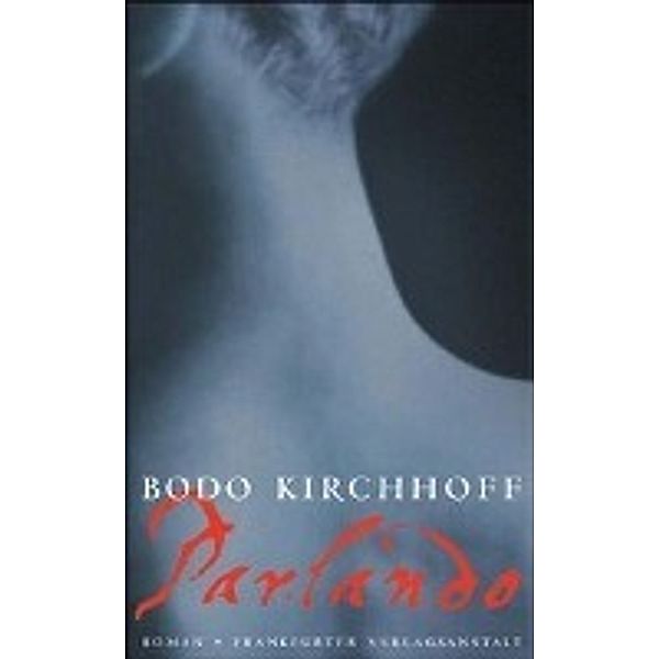 Parlando, Bodo Kirchhoff