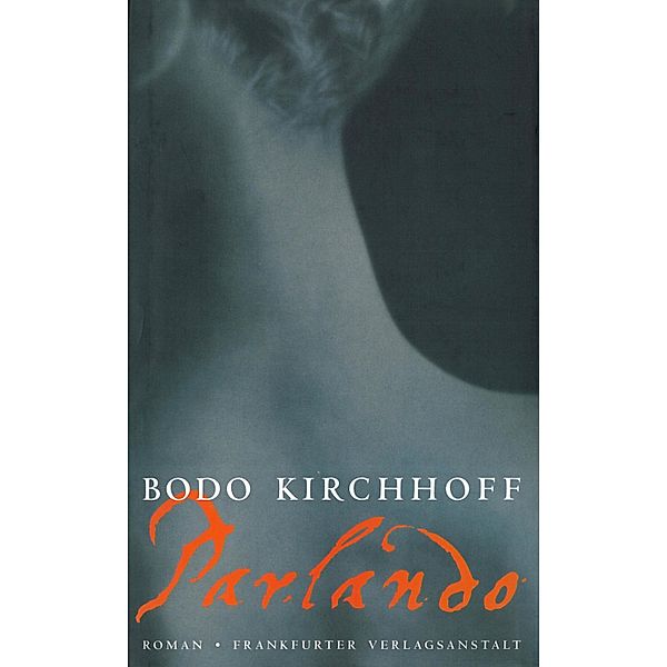 Parlando, Bodo Kirchhoff