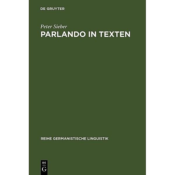 Parlando in Texten / Reihe Germanistische Linguistik Bd.191, Peter Sieber