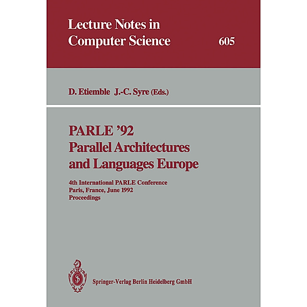 PARLE '92. Parallel Architectures and Languages Europe