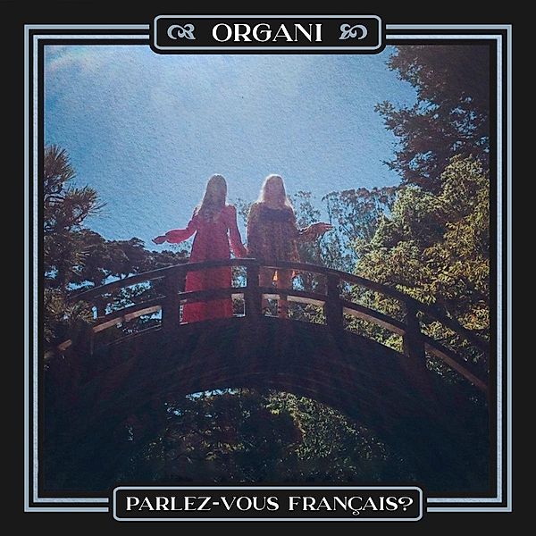 Parlez-Vous Français? (Vinyl), Organi