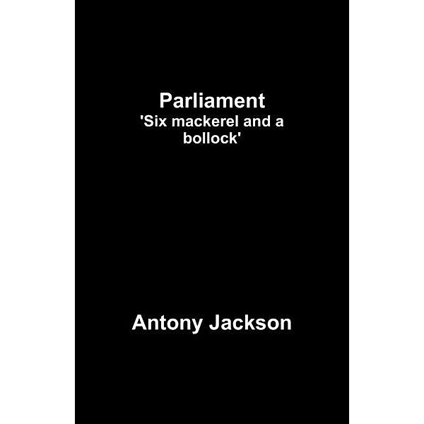 Parliament / FastPencil, Antony Jackson