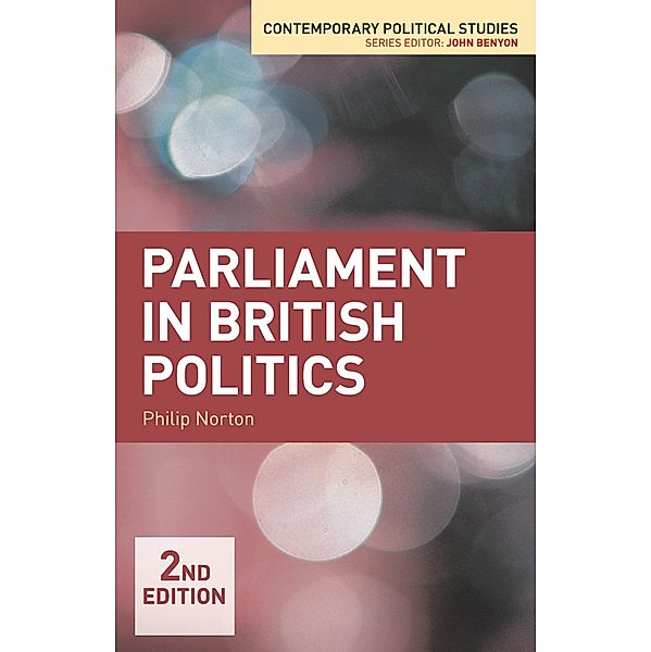 Parliament in British Politics, Philip Norton