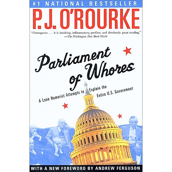 Parliament of Whores, P. J. O'Rourke