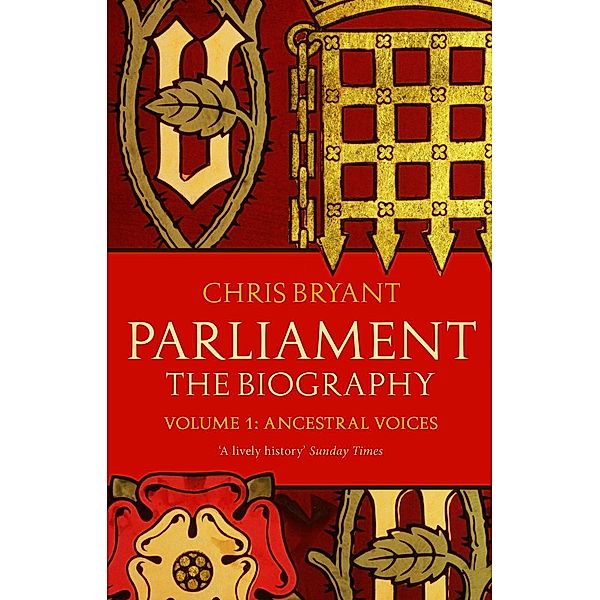 Parliament: The Biography (Volume I - Ancestral Voices), Chris Bryant