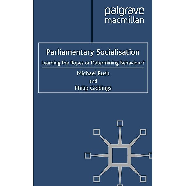 Parliamentary Socialisation / Understanding Governance, m. Rush, P. Giddings