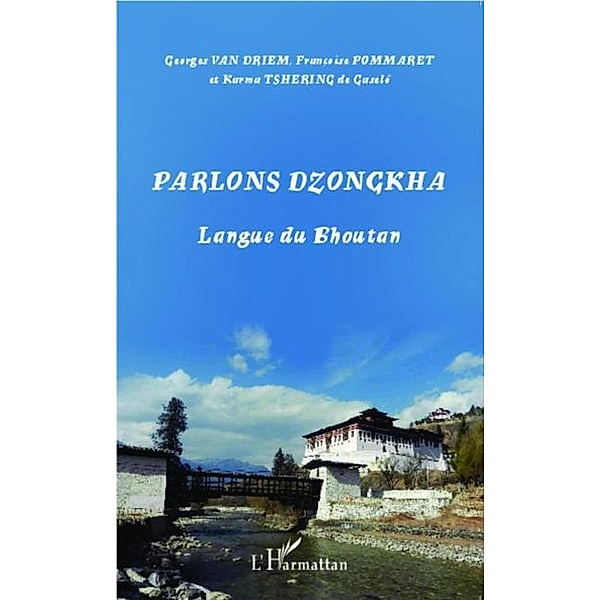 Parlons dzongkha / Hors-collection, Francoise Pommaret