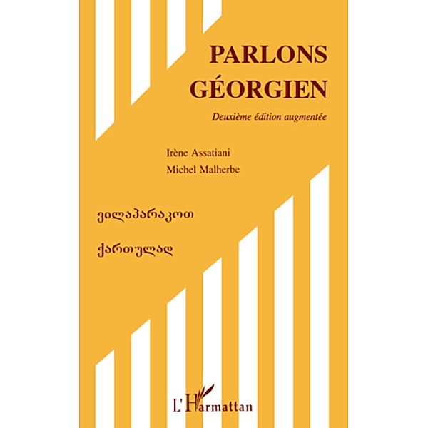 Parlons georgien (Deuxieme edition augmentee), Assatiani Irene Assatiani