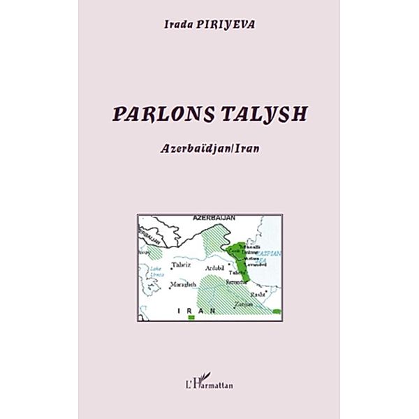 Parlons Talysh / Harmattan, Irada Piriyeva Irada Piriyeva