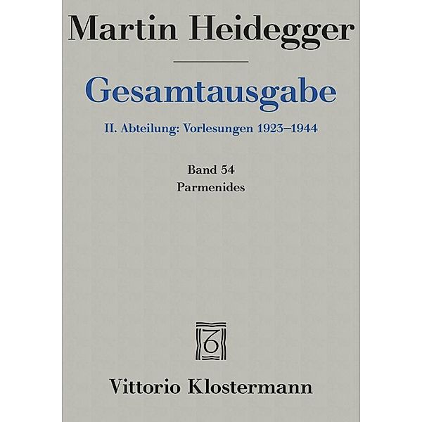 Parmenides (Wintersemester 1942/43), Martin Heidegger