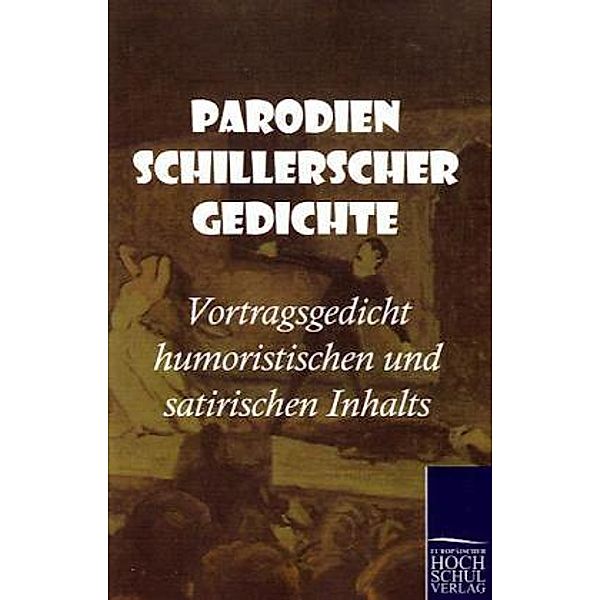 Parodien Schillerscher Gedichte, N. N.