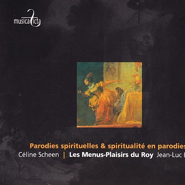 Parodies Spirituelles & Spiritualite En Parodies, Scheen, Les Menus-Plaisirs du Roy