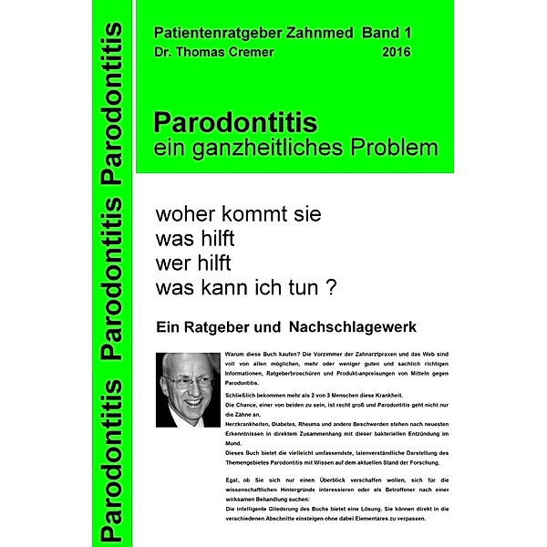 Parodontitis ein ganzheitliches Problem, Thomas Cremer