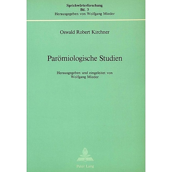 Parömiologische Studien, Oswald Robert Kirchner