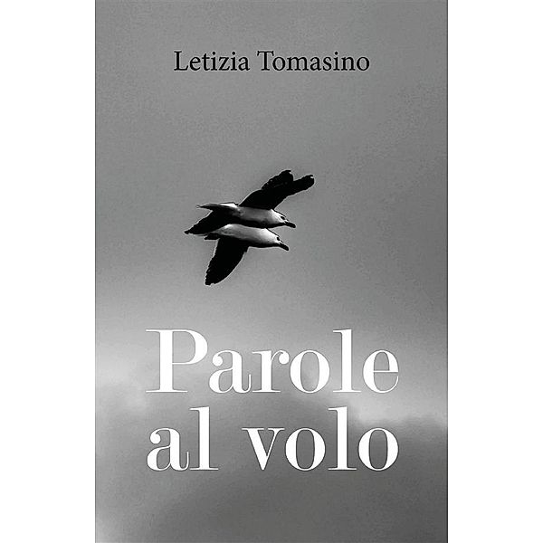 Parole al volo, Letizia Tomasino