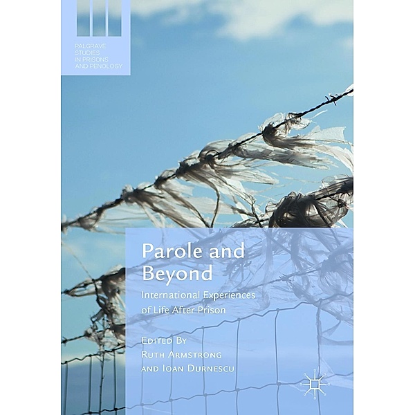 Parole and Beyond / Palgrave Studies in Prisons and Penology