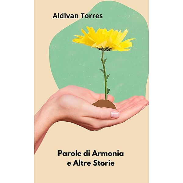Parole di Armonia e Altre Storie, Aldivan Torres