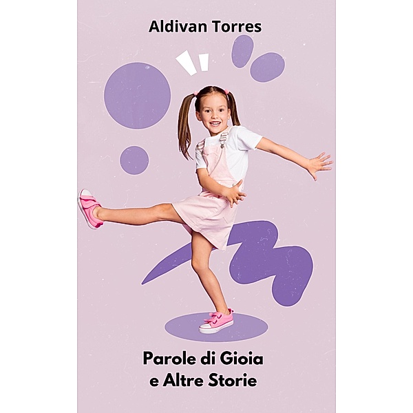 Parole di Gioia e Altre Storie, Aldivan Torres