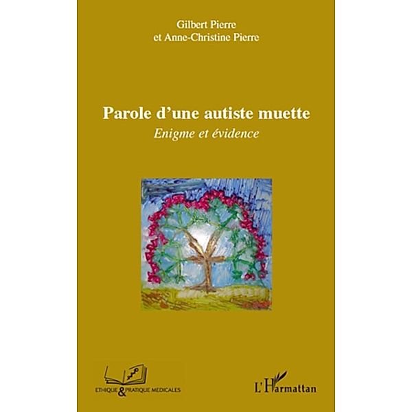 Parole d'une autiste muette, Gilbert Pierre Gilbert Pierre