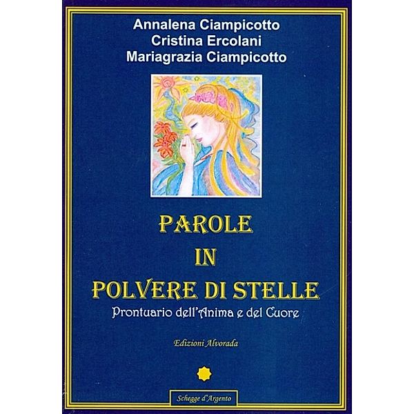 Parole in Polvere di Stelle, Annalena Ciampicotto