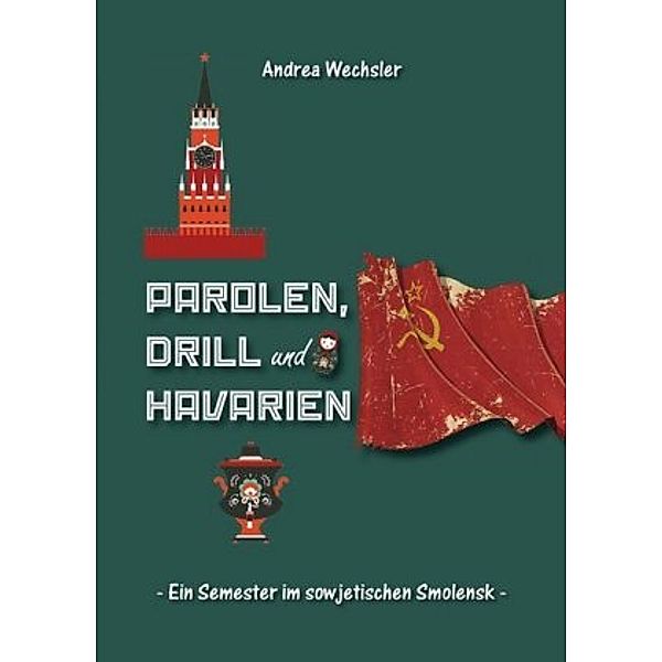 Parolen, Drill und Havarien, Andrea Wechsler