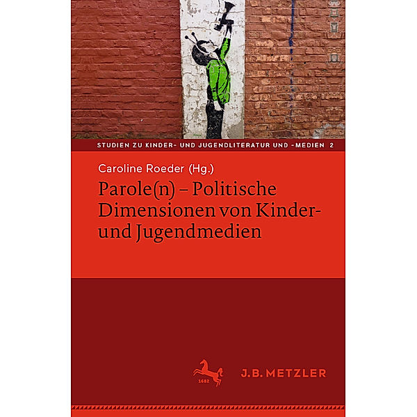 Parole(n) - Politische Dimensionen von Kinder- und Jugendmedien