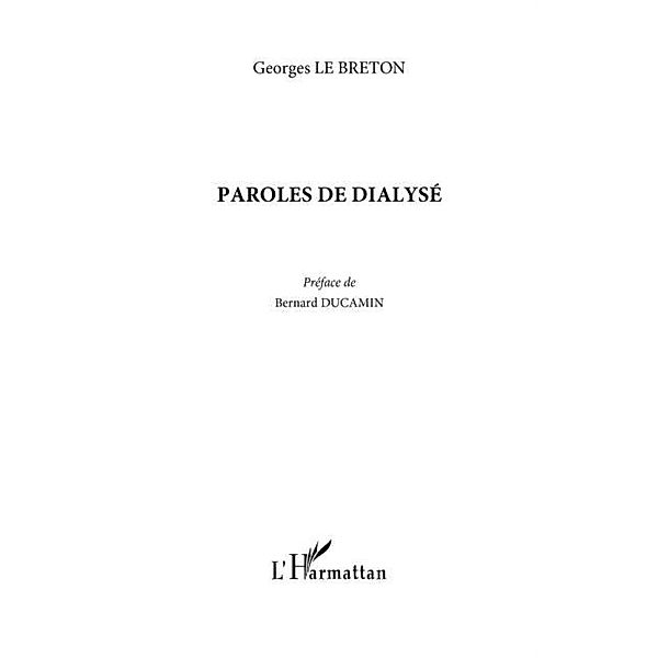 Paroles de dialyse / Hors-collection, Georges Le Breton