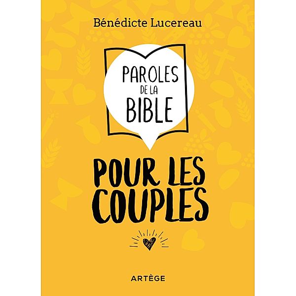 Paroles de la Bible pour les couples, Bénédicte Lucereau
