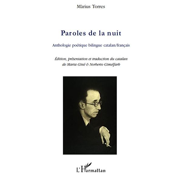 Paroles de la nuit - anthologie poetique bilingue catalan/fr / Harmattan, Marius Torres Marius Torres