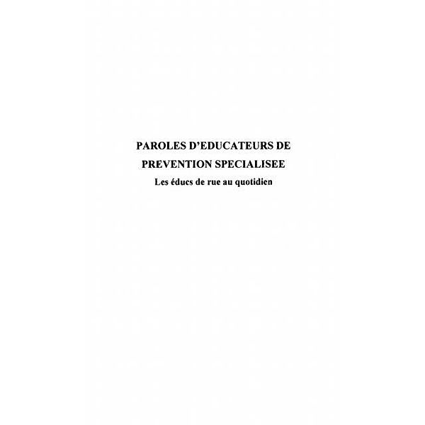 PAROLES D'EDUCATEURS DE PREVENTION SPECIALISEE / Hors-collection, Pascal Le Rest
