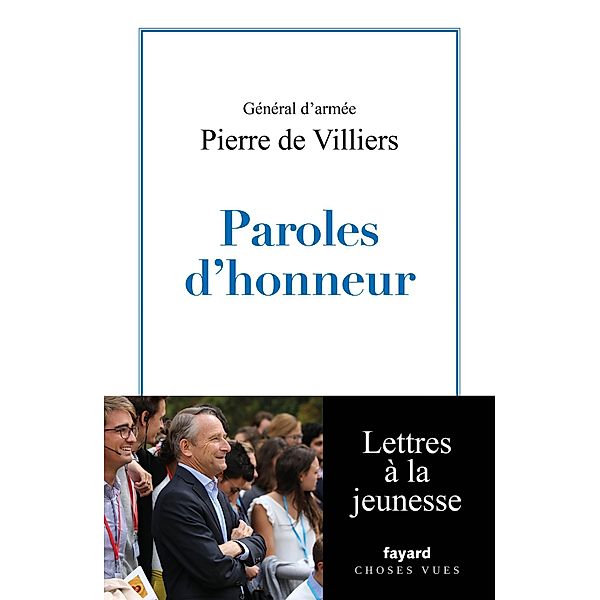 Paroles d'honneur / Documents, Pierre De Villiers