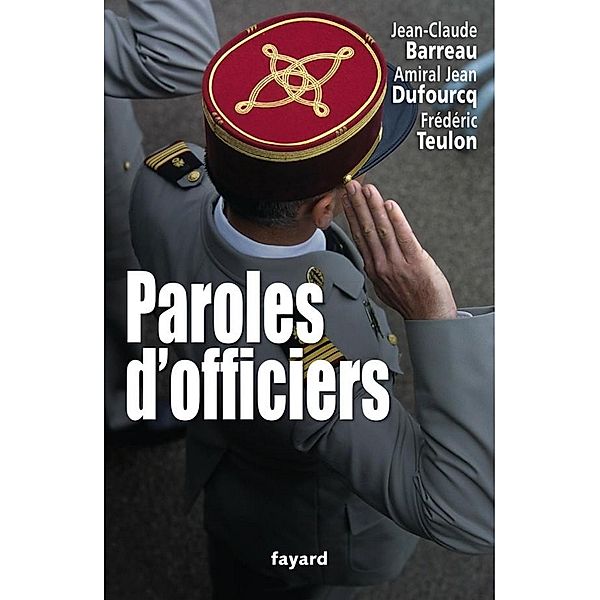 Paroles d'officiers / Documents, Jean-Claude Barreau