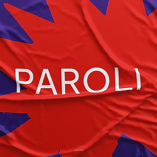 Paroli (Vinyl), Kafvka