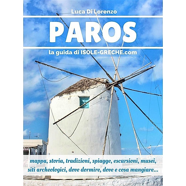 Paros - La guida di isole-greche.com, Luca Di Lorenzo