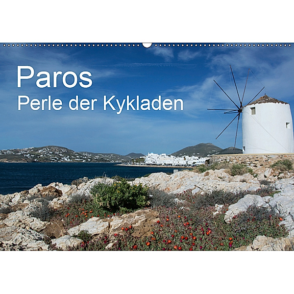 Paros, Perle der Kykladen (Wandkalender 2019 DIN A2 quer), U. Gernhoefer