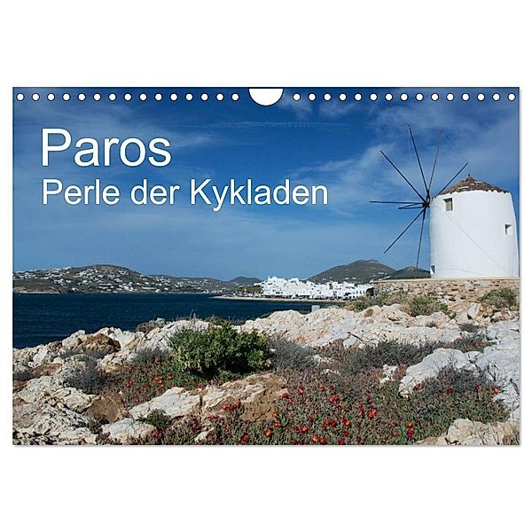 Paros, Perle der Kykladen (Wandkalender 2024 DIN A4 quer), CALVENDO Monatskalender, U. Gernhoefer