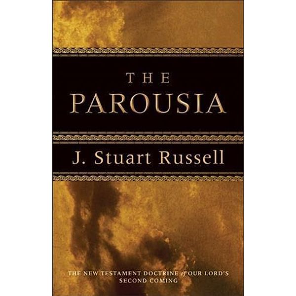 Parousia, J. Stuart Russell