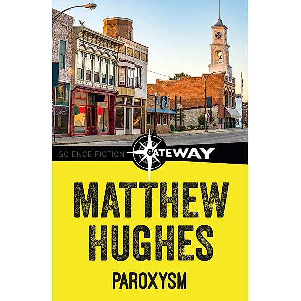 Paroxysm, Matthew Hughes