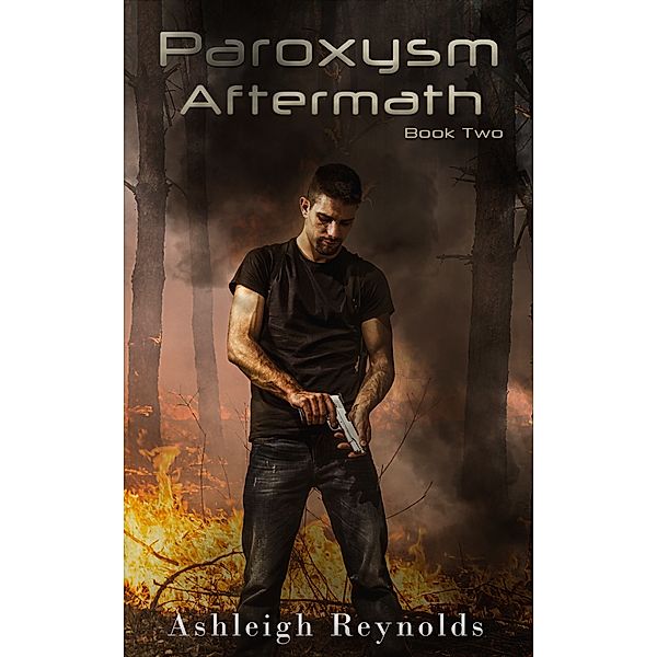 Paroxysm Aftermath (Book Two), Ashleigh Reynolds