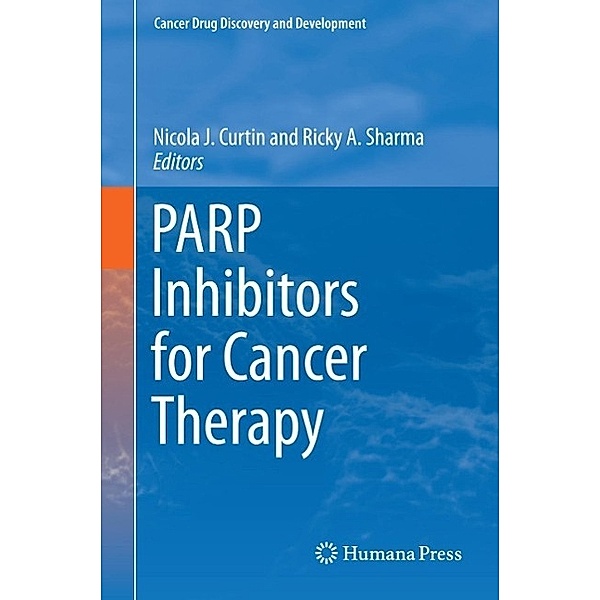 PARP Inhibitors for Cancer Therapy / Cancer Drug Discovery and Development