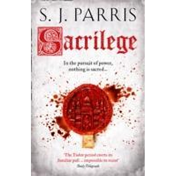 Parris, S: Sacrilege, S. J. Parris