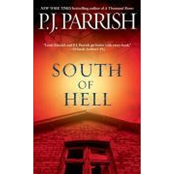 Parrish, P: South of Hell, P. J. Parrish